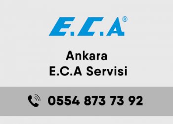 Ankara E.C.A. Yetkili Servisi Ankara E.C.A. Yetkili Servisi